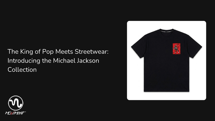 The King of Pop Meets Streetwear: Introducing the Michael Jackson Collection
