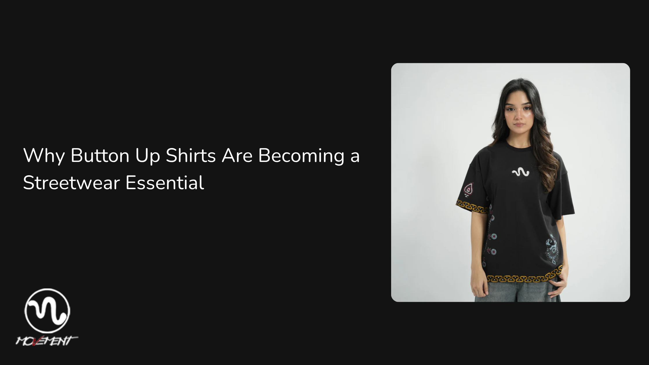 Why Button Up Shirts Are Becoming a Streetwear Essential