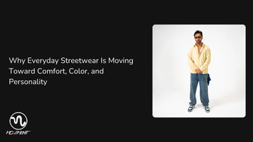 Why Everyday Streetwear Is Moving Toward Comfort, Color, and Personality