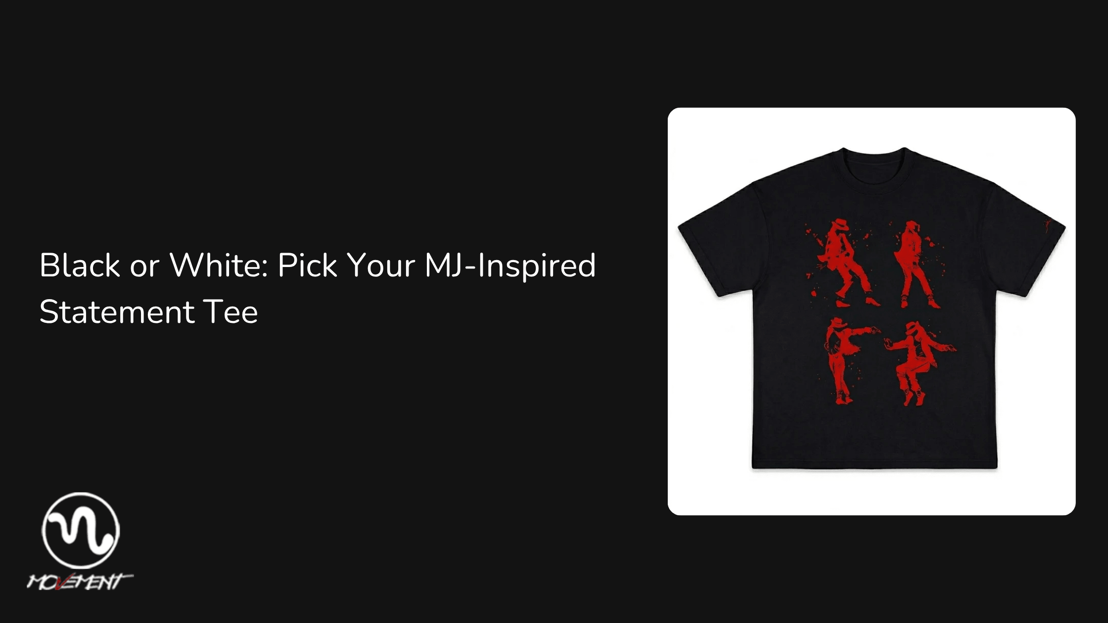 Black or White: Pick Your MJ-Inspired Statement Tee - Movement Store