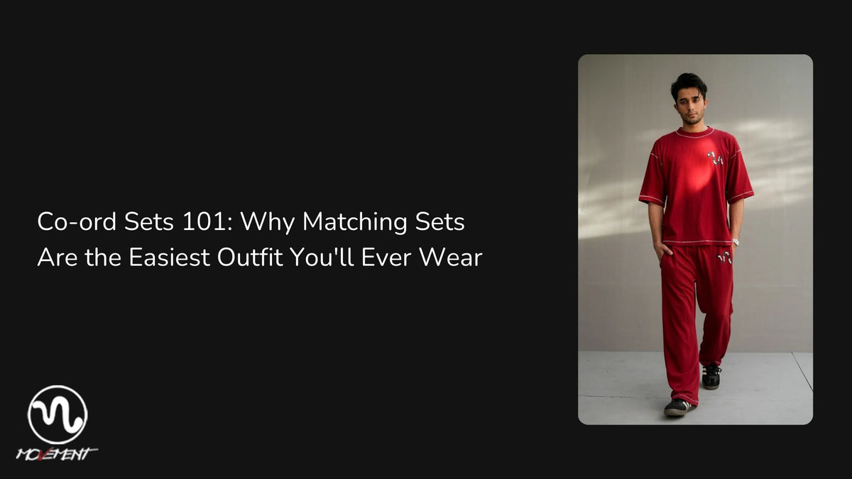 Co-ord Sets 101: Why Matching Sets Are the Easiest Outfit You'll Ever Wear - Movement Store