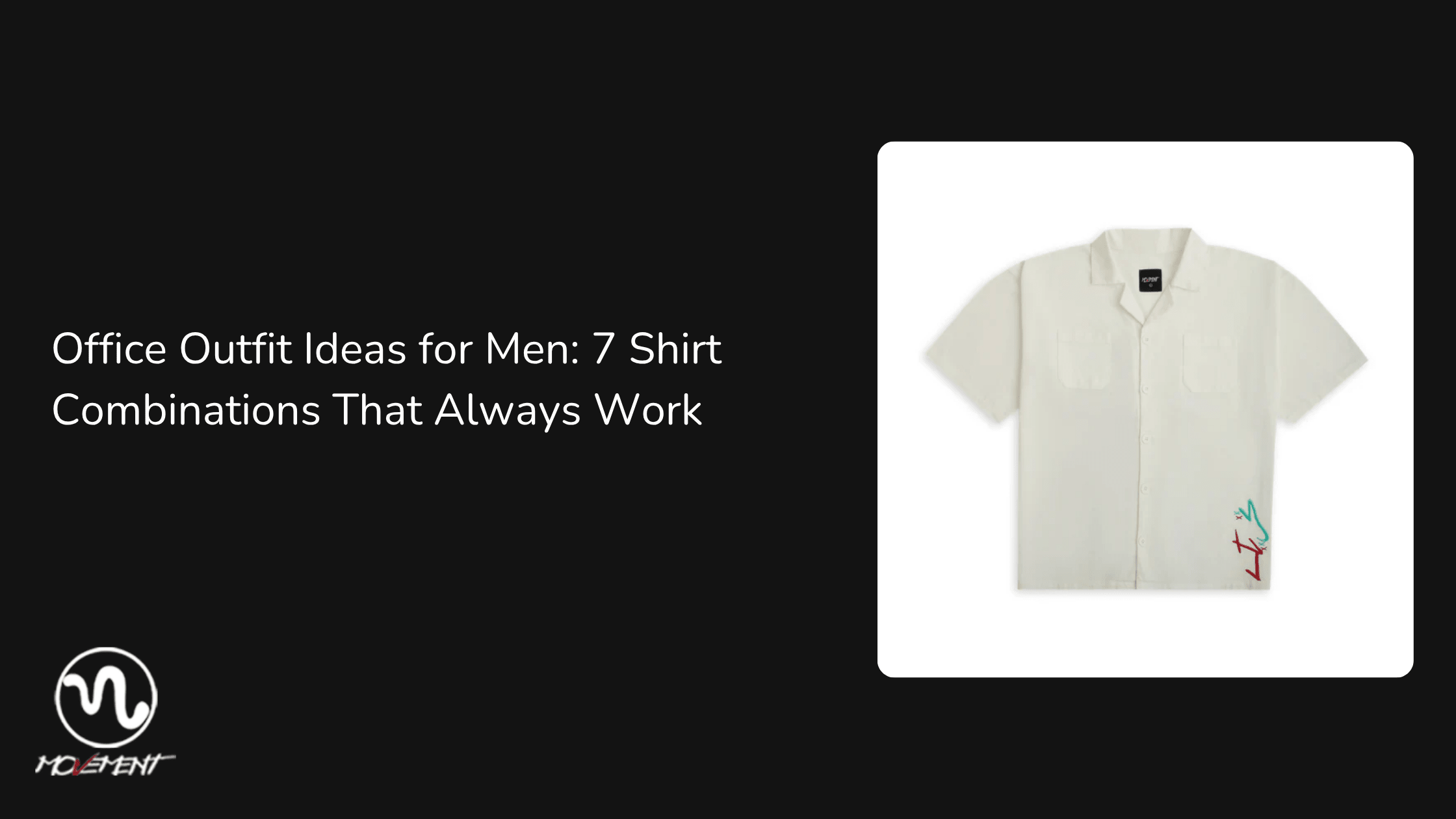 Office Outfit Ideas for Men: 7 Shirt Combinations That Always Work - Movement Store