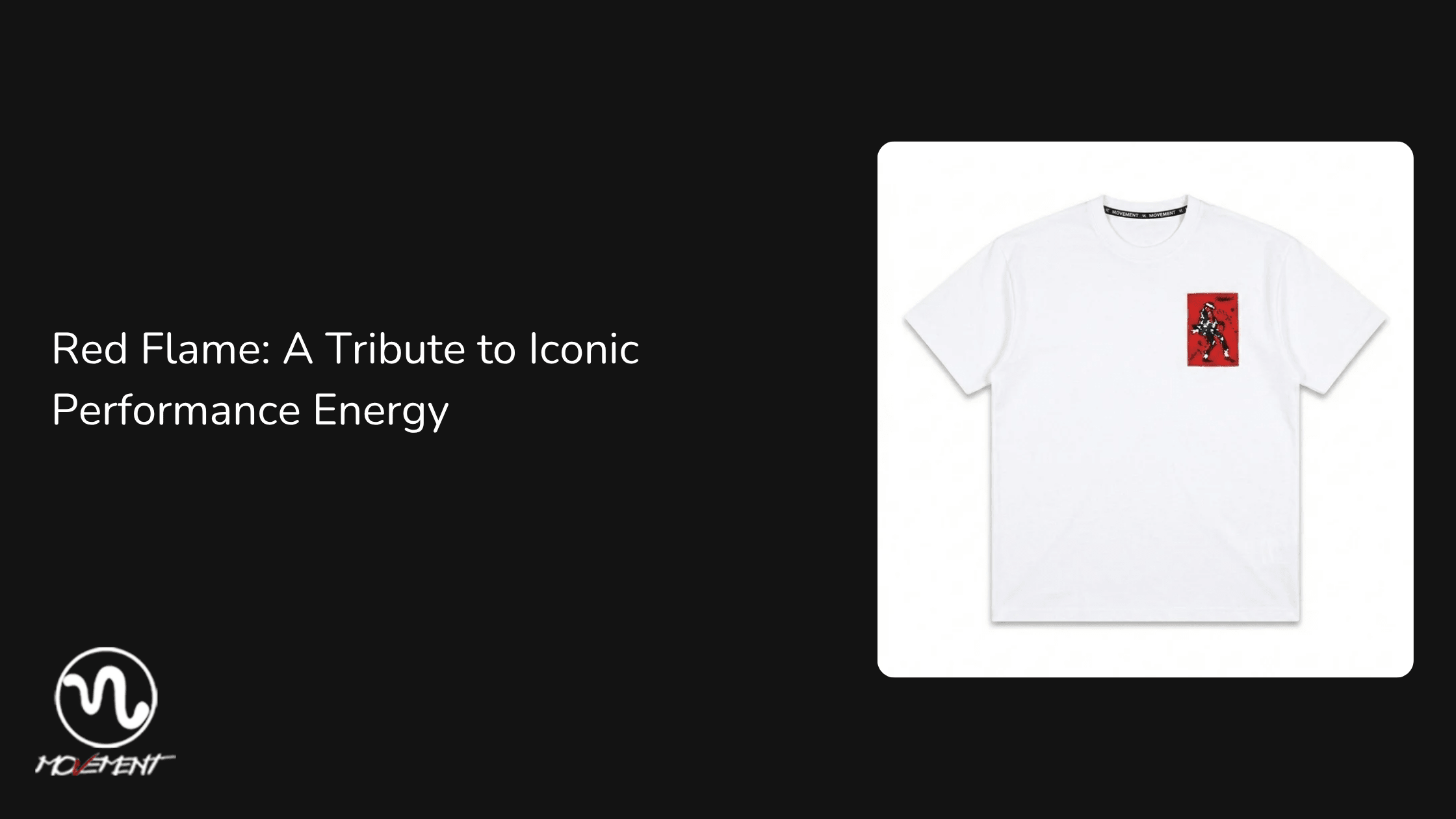 Red Flame: A Tribute to Iconic Performance Energy - Movement Store