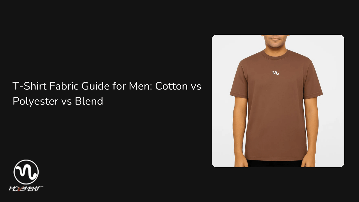 T-Shirt Fabric Guide for Men: Cotton vs Polyester vs Blend - Movement Store